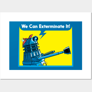 We Can Exterminate It! Posters and Art